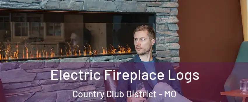 Electric Fireplace Logs Country Club District - MO