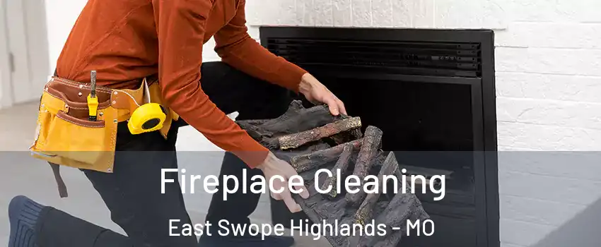 Fireplace Cleaning East Swope Highlands - MO