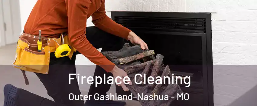 Fireplace Cleaning Outer Gashland-Nashua - MO