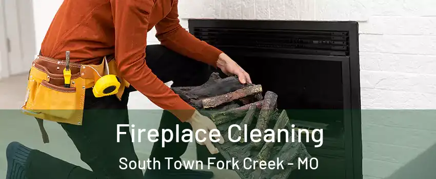 Fireplace Cleaning South Town Fork Creek - MO
