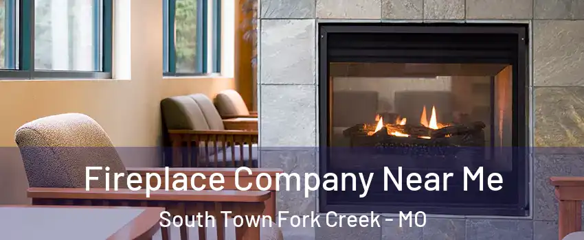 Fireplace Company Near Me South Town Fork Creek - MO