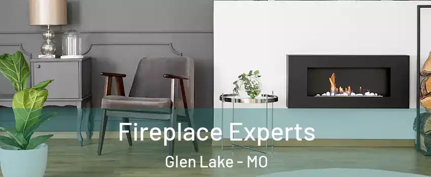 Fireplace Experts Glen Lake - MO