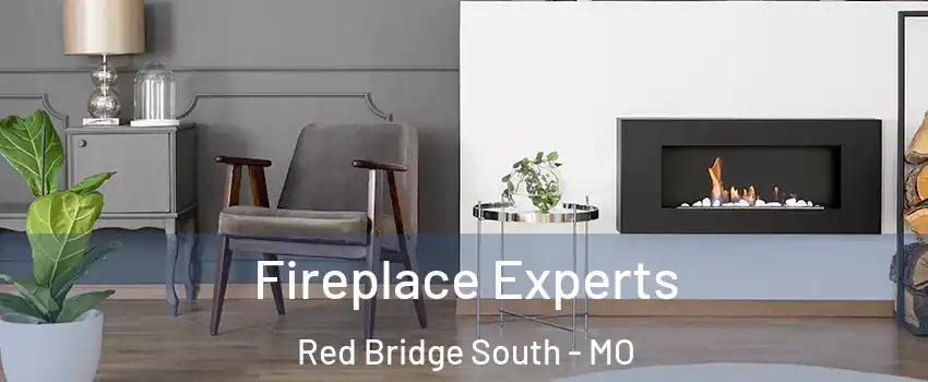 Fireplace Experts Red Bridge South - MO