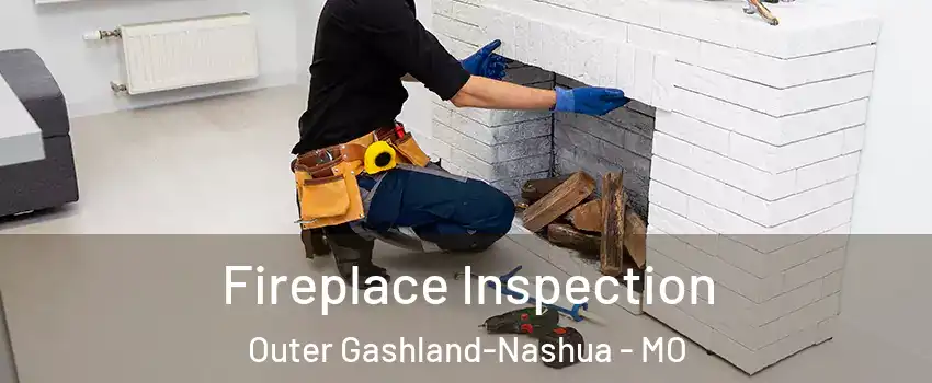 Fireplace Inspection Outer Gashland-Nashua - MO