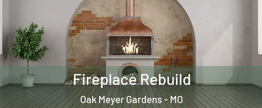 Fireplace Rebuild Oak Meyer Gardens - MO