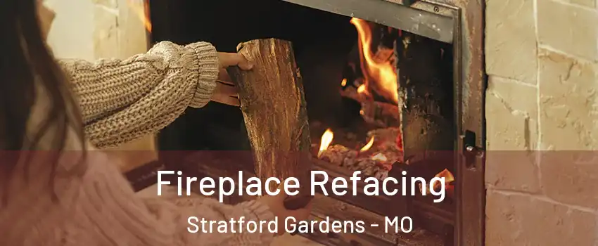 Fireplace Refacing Stratford Gardens - MO