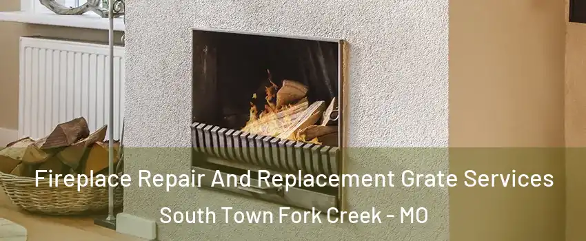 Fireplace Repair And Replacement Grate Services South Town Fork Creek - MO
