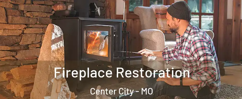 Fireplace Restoration Center City - MO
