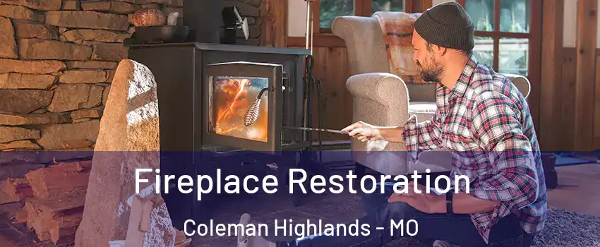 Fireplace Restoration Coleman Highlands - MO