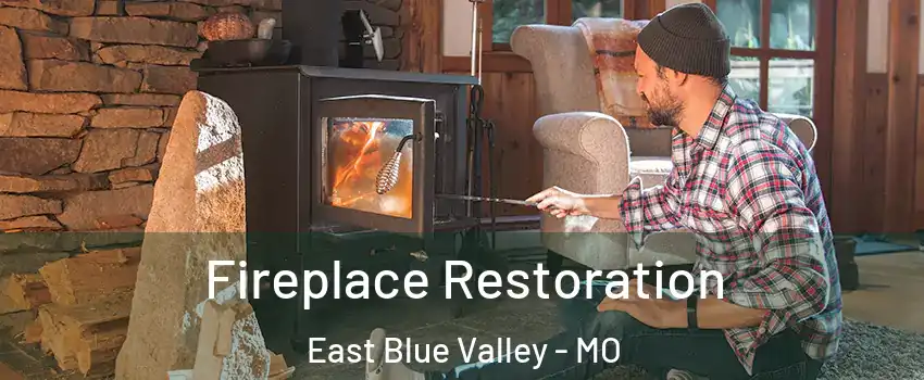 Fireplace Restoration East Blue Valley - MO