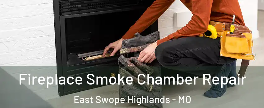Fireplace Smoke Chamber Repair East Swope Highlands - MO