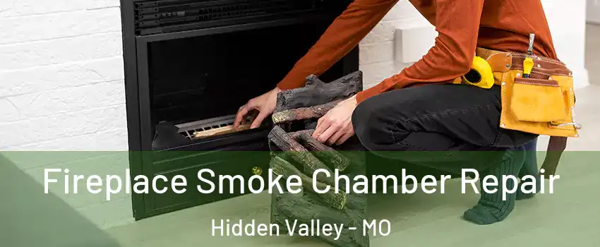 Fireplace Smoke Chamber Repair Hidden Valley - MO