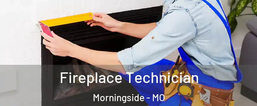 Fireplace Technician Morningside - MO