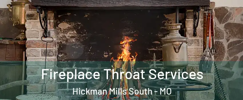 Fireplace Throat Services Hickman Mills South - MO