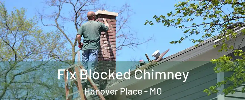 Fix Blocked Chimney Hanover Place - MO