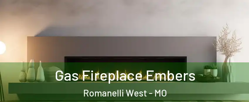Gas Fireplace Embers Romanelli West - MO