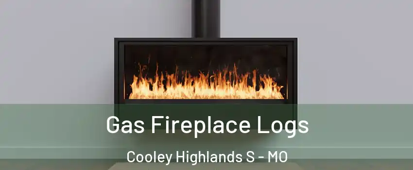 Gas Fireplace Logs Cooley Highlands S - MO