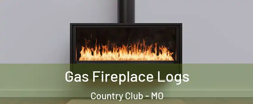 Gas Fireplace Logs Country Club - MO
