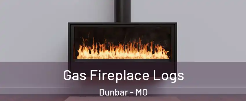 Gas Fireplace Logs Dunbar - MO