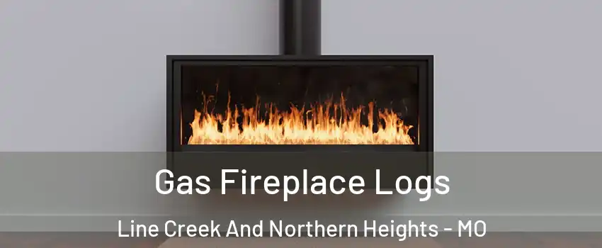 Gas Fireplace Logs Line Creek And Northern Heights - MO