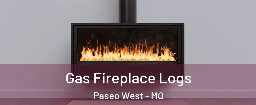 Gas Fireplace Logs Paseo West - MO