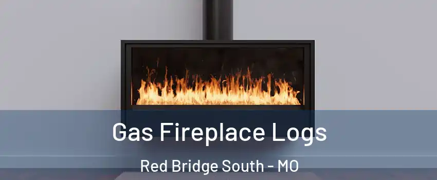 Gas Fireplace Logs Red Bridge South - MO
