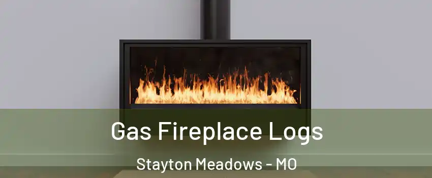 Gas Fireplace Logs Stayton Meadows - MO