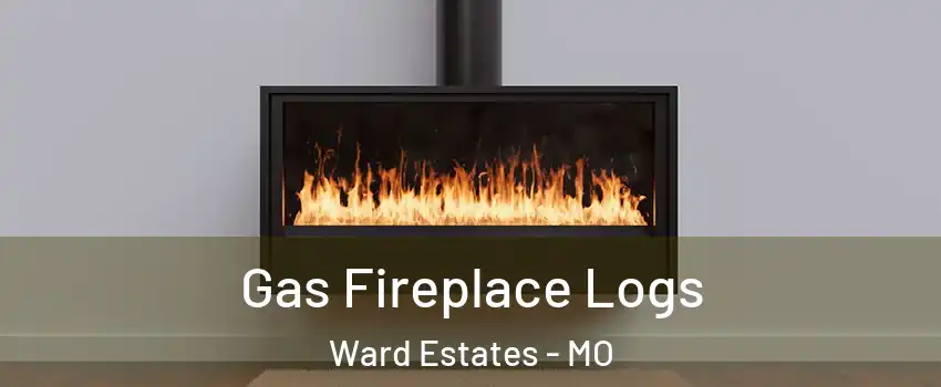 Gas Fireplace Logs Ward Estates - MO