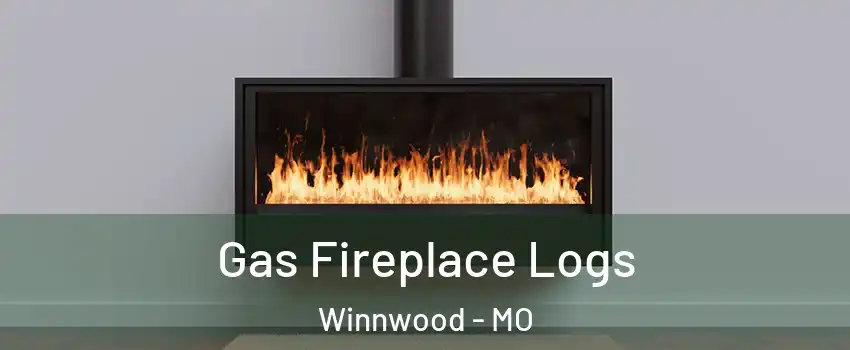 Gas Fireplace Logs Winnwood - MO