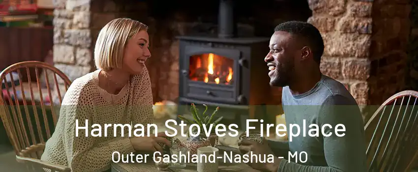 Harman Stoves Fireplace Outer Gashland-Nashua - MO