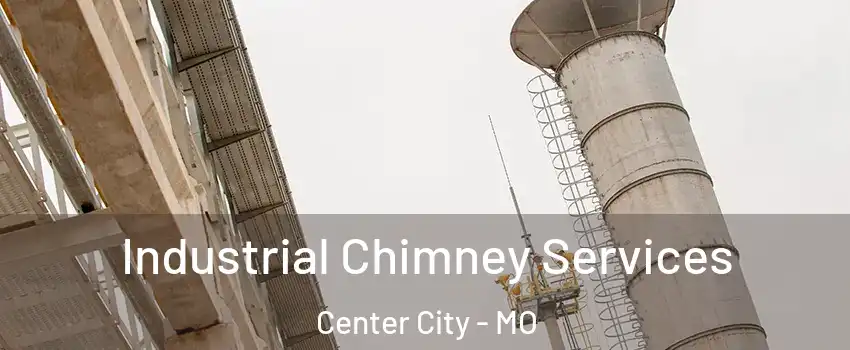 Industrial Chimney Services Center City - MO