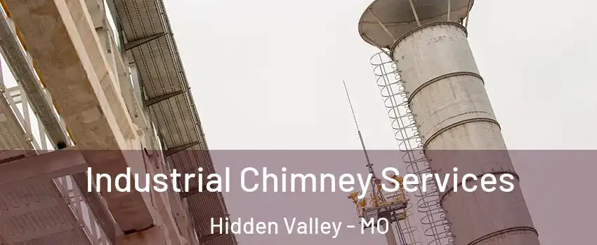 Industrial Chimney Services Hidden Valley - MO