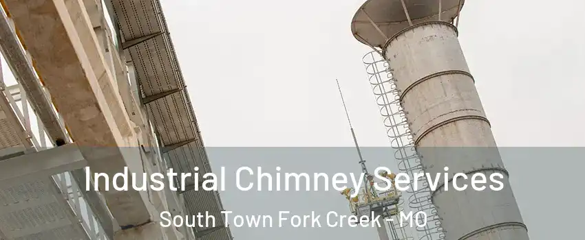 Industrial Chimney Services South Town Fork Creek - MO