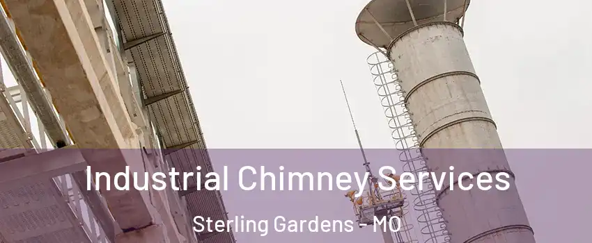 Industrial Chimney Services Sterling Gardens - MO
