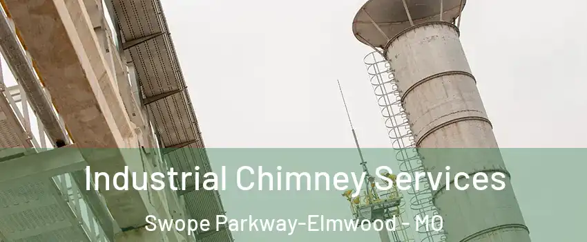 Industrial Chimney Services Swope Parkway-Elmwood - MO