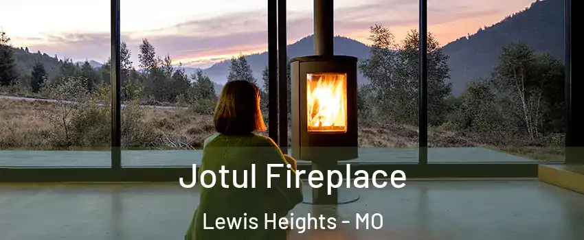 Jotul Fireplace Lewis Heights - MO