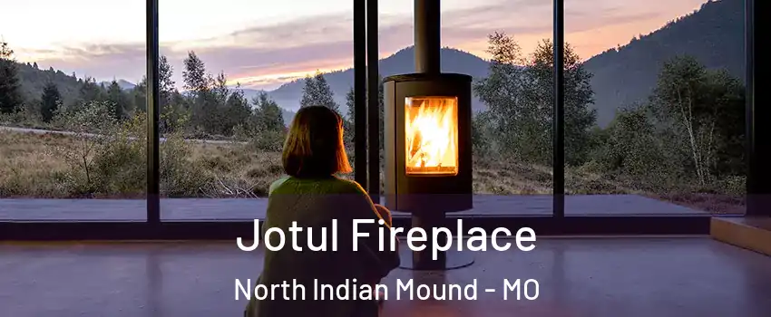 Jotul Fireplace North Indian Mound - MO