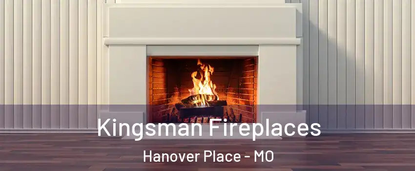 Kingsman Fireplaces Hanover Place - MO