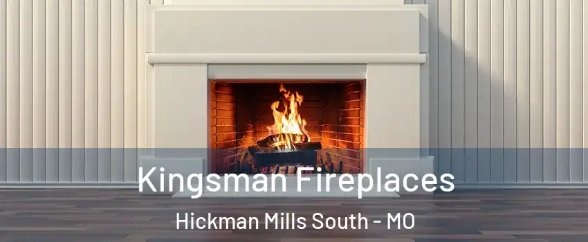 Kingsman Fireplaces Hickman Mills South - MO