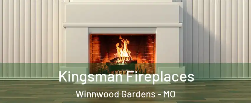 Kingsman Fireplaces Winnwood Gardens - MO