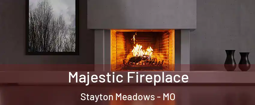 Majestic Fireplace Stayton Meadows - MO