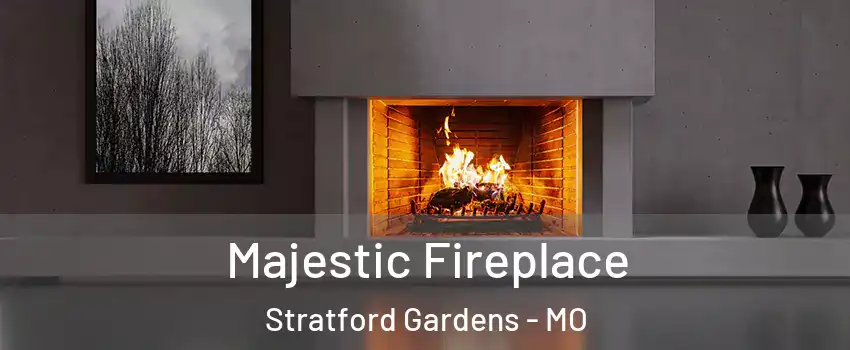 Majestic Fireplace Stratford Gardens - MO