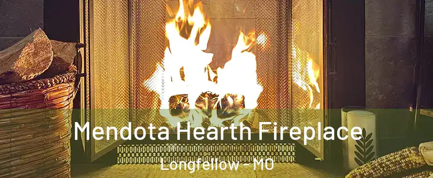 Mendota Hearth Fireplace Longfellow - MO