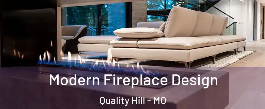 Modern Fireplace Design Quality Hill - MO
