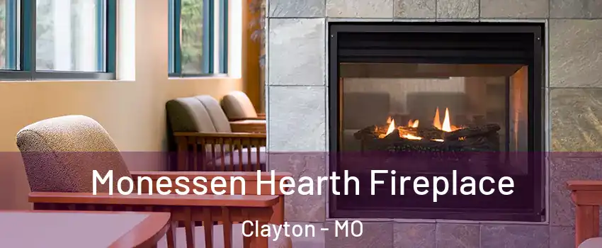 Monessen Hearth Fireplace Clayton - MO