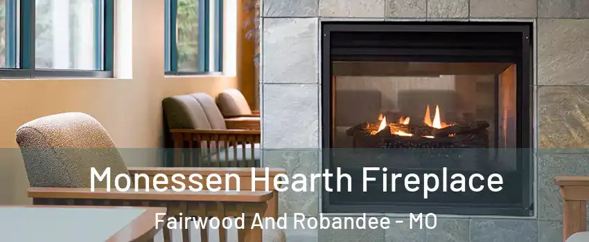 Monessen Hearth Fireplace Fairwood And Robandee - MO