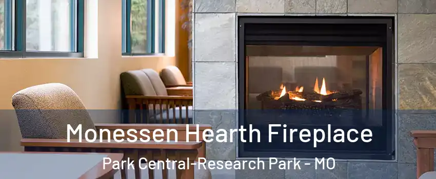 Monessen Hearth Fireplace Park Central-Research Park - MO
