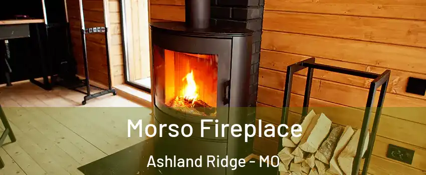 Morso Fireplace Ashland Ridge - MO