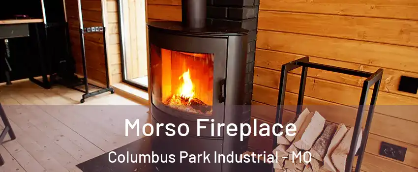 Morso Fireplace Columbus Park Industrial - MO