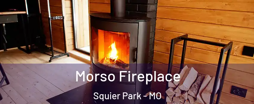 Morso Fireplace Squier Park - MO